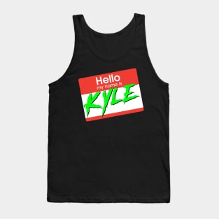 Hello! My name is KYLE Tank Top